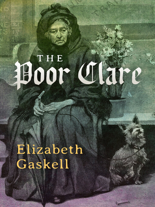 Title details for The Poor Clare by Elizabeth Gaskell - Available